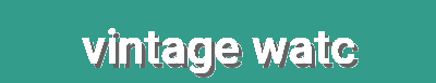 Vintage Watches - Retro Designs, Classic Dials, Leather Bands & Timeless Appeal